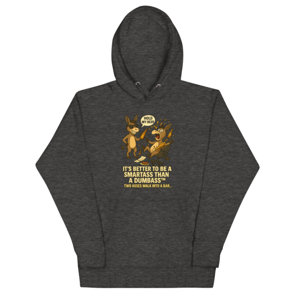 Two Asses Walk Into a Bar” Premium Pullover Hoodie – Smartass vs. Dumbass™ Unisex Hoodie