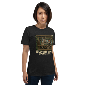 Smartass Season Tee – Opens Early, Hunt with Humor