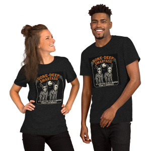Bone-Deep Smartass Halloween Tee – Bella + Canvas Unisex