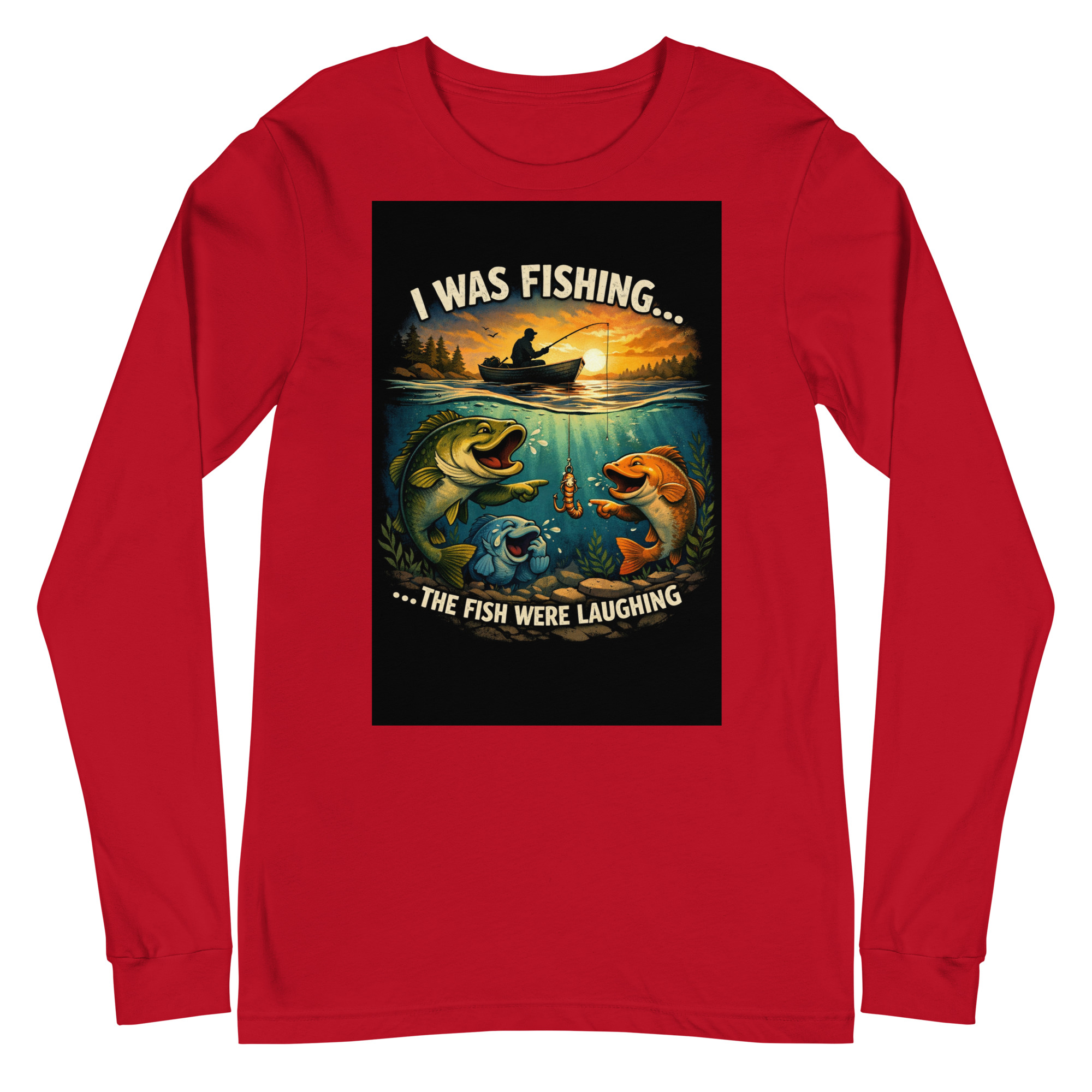 “I Was Fishing… The Fish Were Laughing” Funny Fishing Long Sleeve Shirt - Image 2