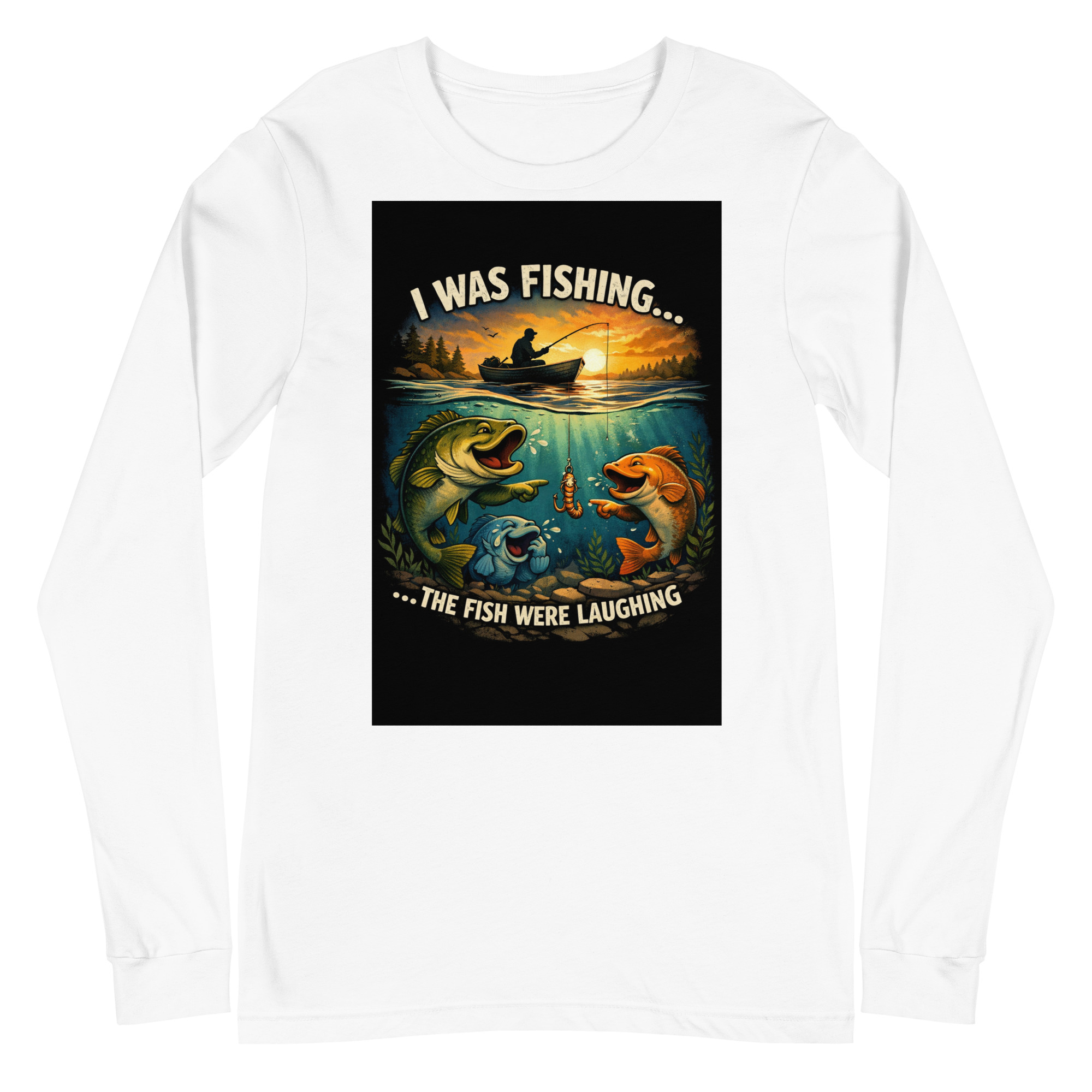 “I Was Fishing… The Fish Were Laughing” Funny Fishing Long Sleeve Shirt - Image 6