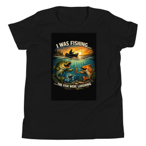 “I Was Fishing… The Fish Were Laughing” Funny Fishing Youth T-Shirt
