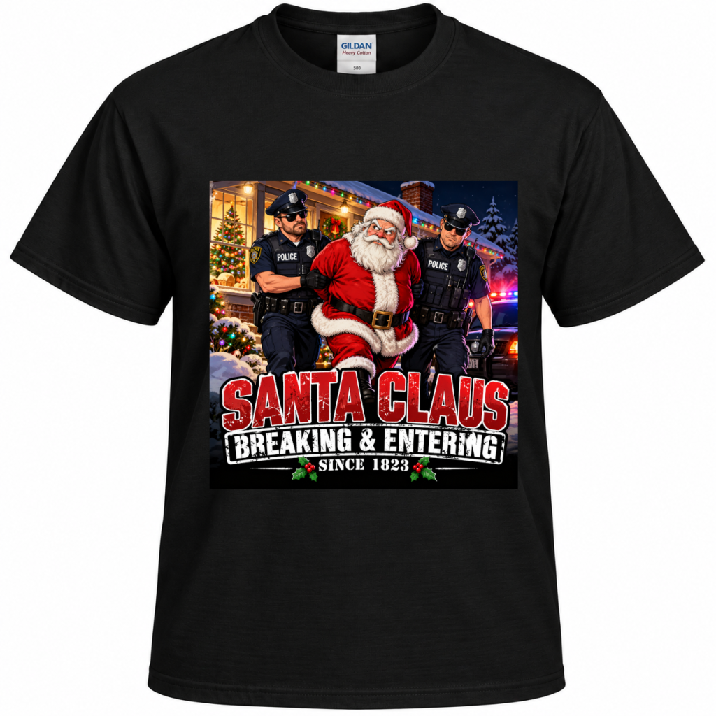 Santa Claus β Breaking & Entering Christmas T-Shirt